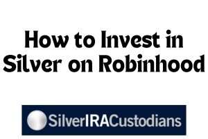 How to Invest in Silver on Robinhood