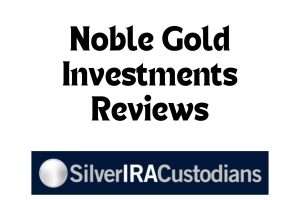 Noble Gold Investments Reviews