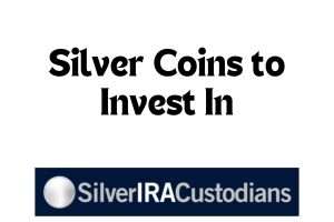 Silver Coins to Invest In